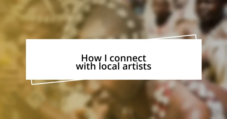 How I connect with local artists