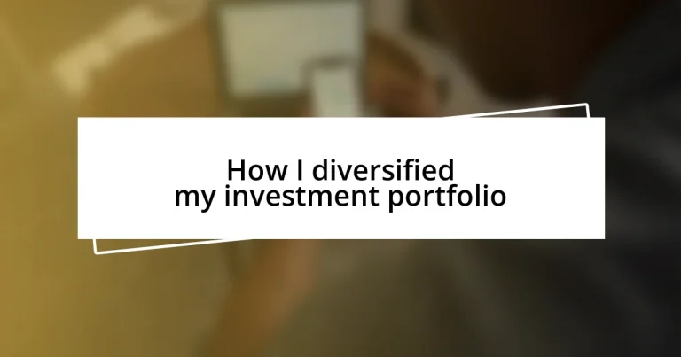 How I diversified my investment portfolio