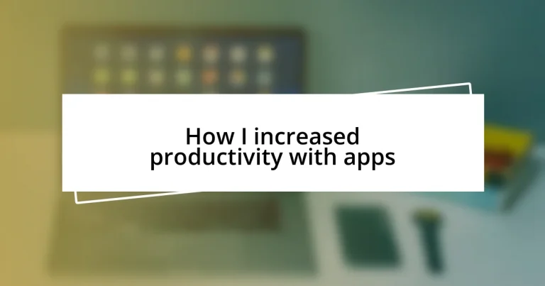 How I increased productivity with apps