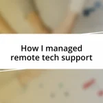 How I managed remote tech support