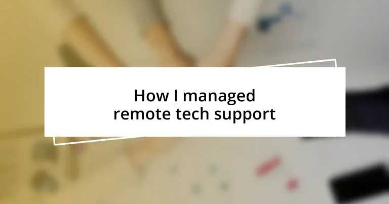 How I managed remote tech support