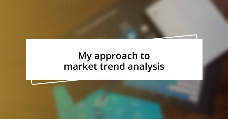 My approach to market trend analysis