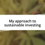 My approach to sustainable investing