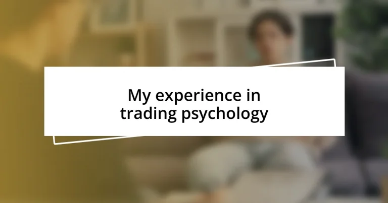 My experience in trading psychology