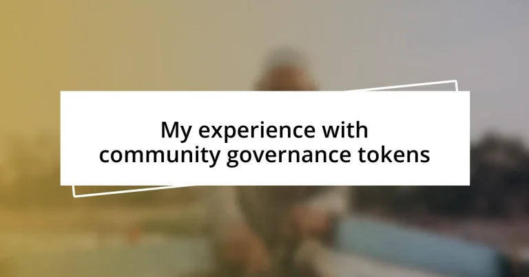 My experience with community governance tokens