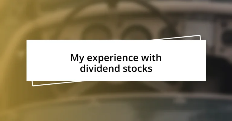 My experience with dividend stocks