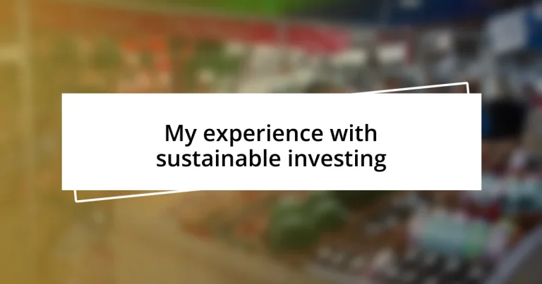 My experience with sustainable investing