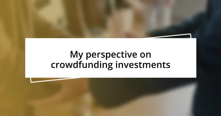 My perspective on crowdfunding investments