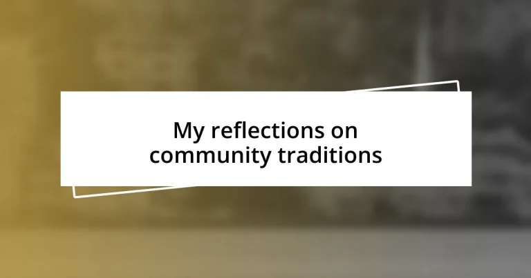 My reflections on community traditions