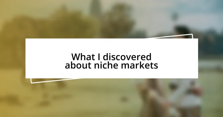 What I discovered about niche markets