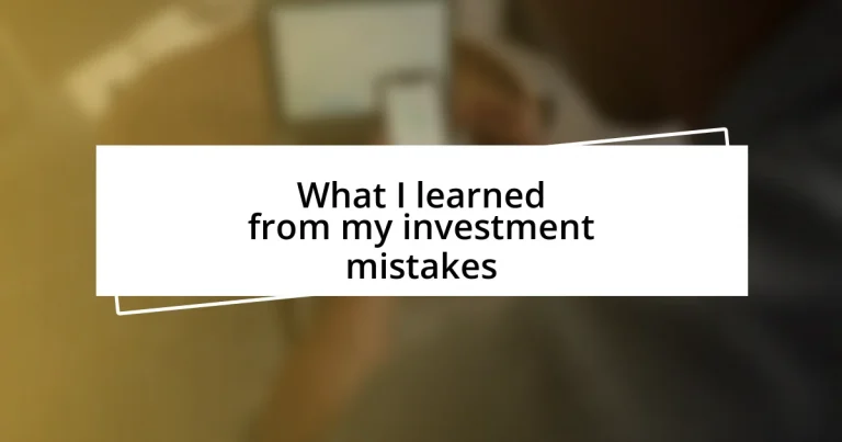 What I learned from my investment mistakes