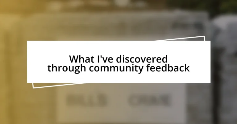 What I’ve discovered through community feedback