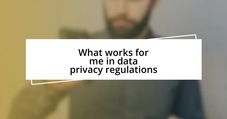 What works for me in data privacy regulations