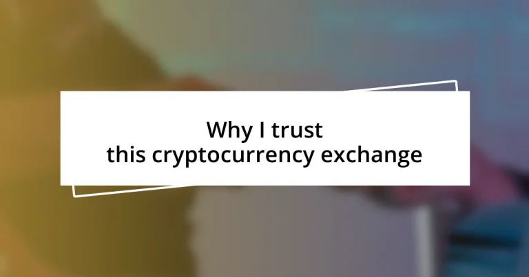 Why I trust this cryptocurrency exchange