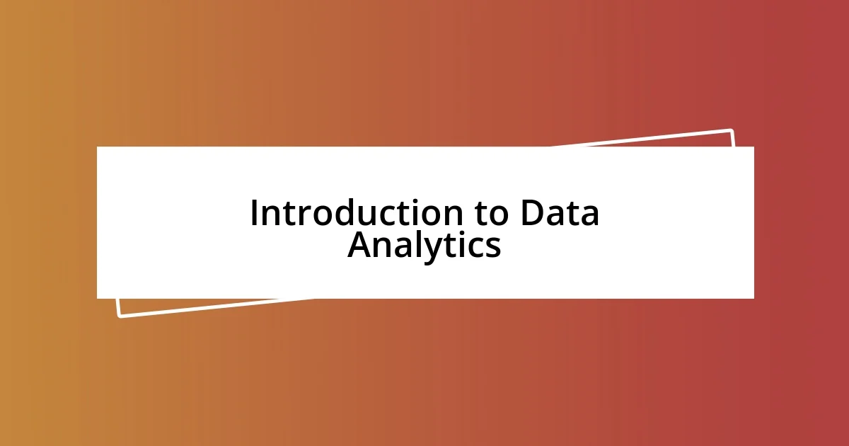 Introduction to Data Analytics