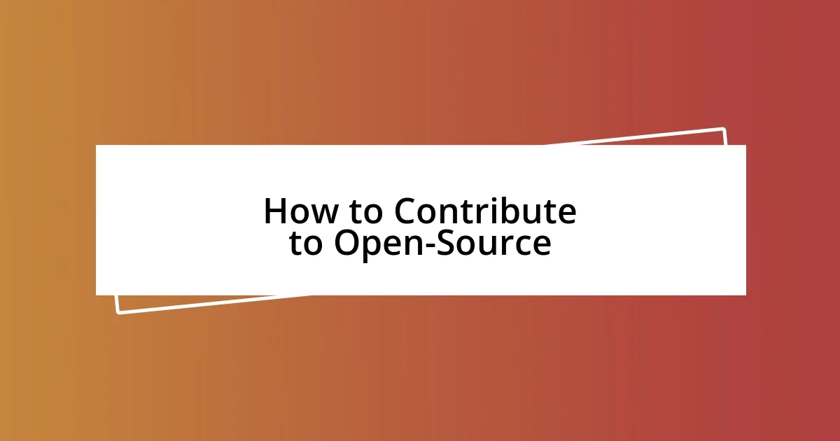 How to Contribute to Open-Source