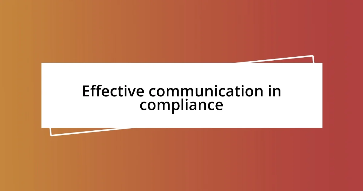 Effective communication in compliance