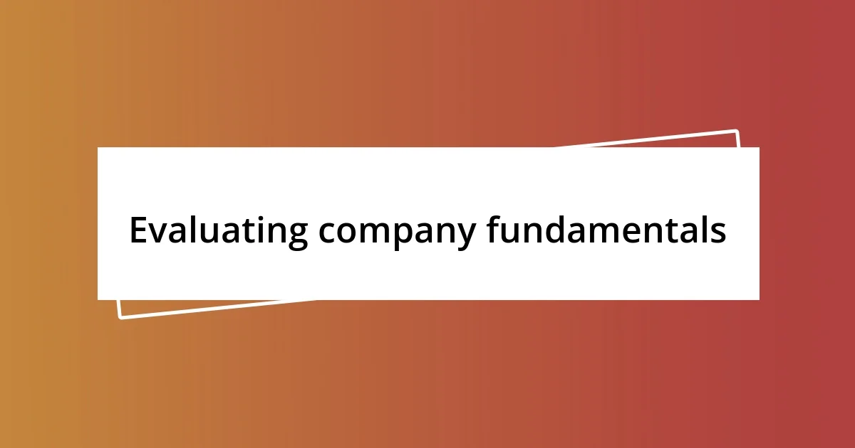 Evaluating company fundamentals